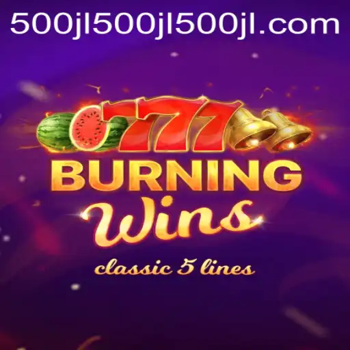 Exploring BurningWins: A Thrilling Gaming Experience with a Dash of 500jl