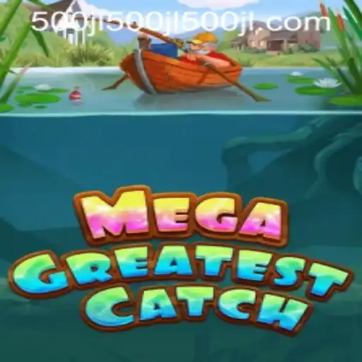 MegaGreatestCatch: Dive into the Thrilling New World of Gaming Adventure